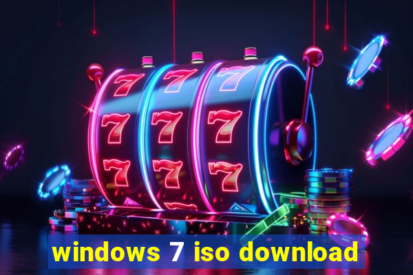 windows 7 iso download